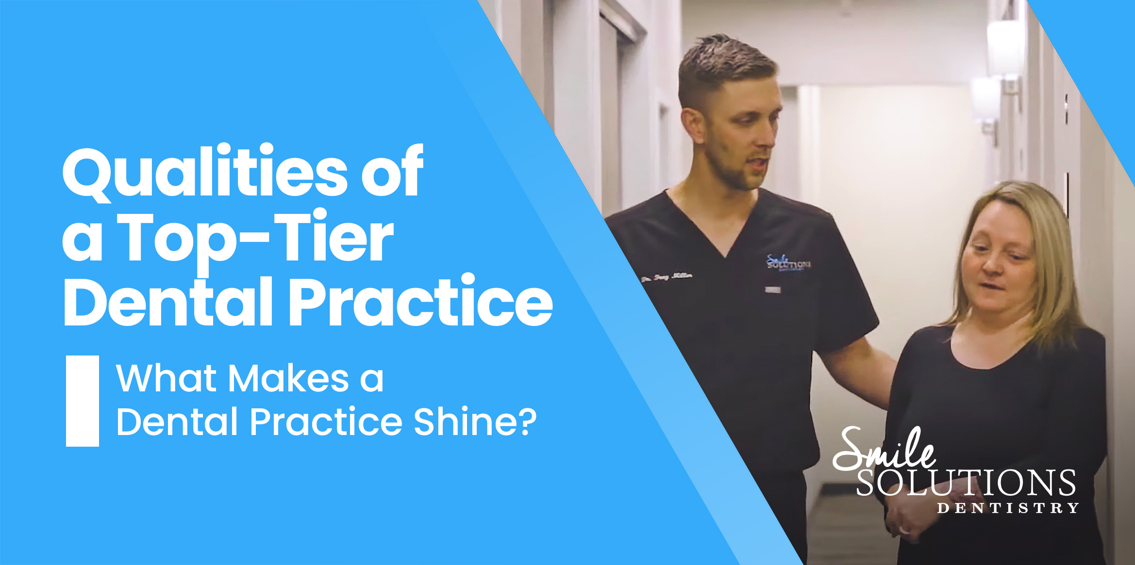 Qualities of a top-tier dental practice